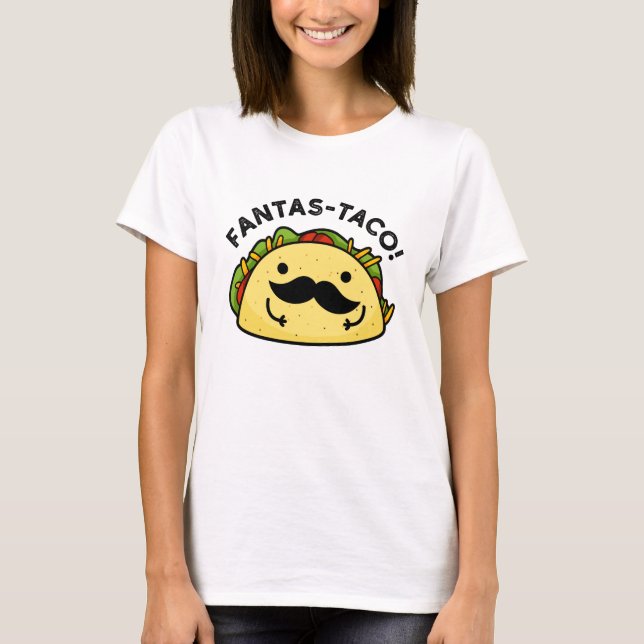 T-shirt Fantas-taco Drôle Fantastique Pun Taco (Devant)