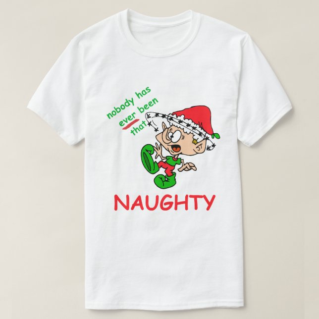T-shirt Fantastique Chemise de Noël Naughty Elf écrasé (Design devant)