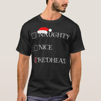 T-shirt Fantastique Chemise de Noël Naughty Nice Redhead H