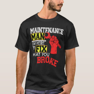 T-shirt Fantastique chemise homme de maintenance Je suis i