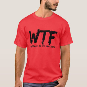T-shirt fantastique de goût de Whitetails du WTF