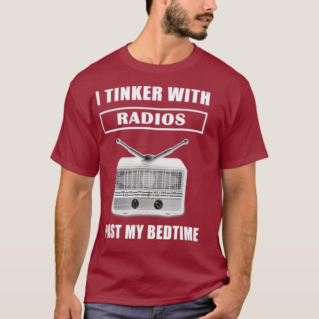 T-shirt Fantastique Ham Radio T Shirt I Tinker Avec Radios (Devant)