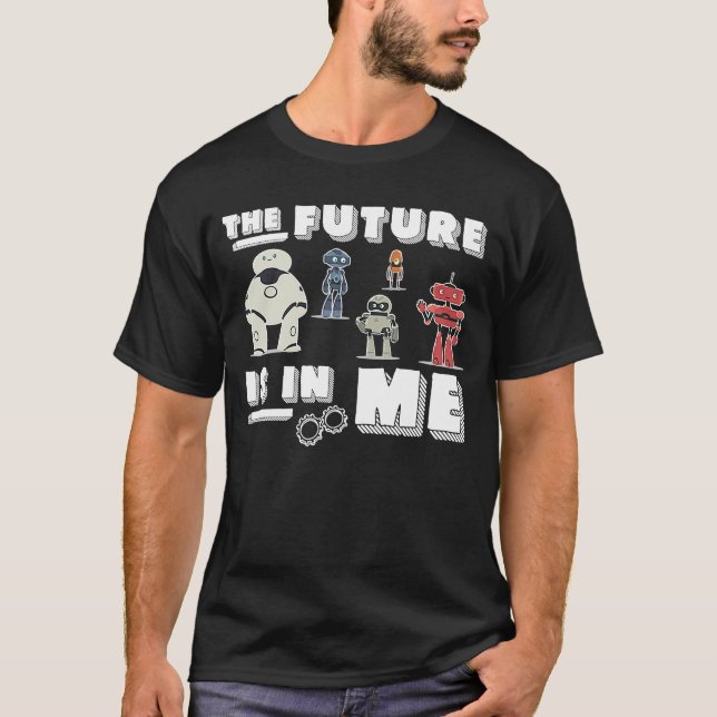 T-shirt Fantastique L'Avenir Est En Moi Pour Une Future Ro (Devant)