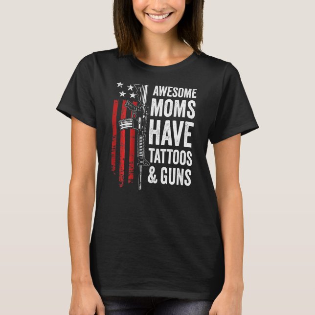 T-shirt Fantastiques Moms Ont Tatouages Et Armes À Feu Fem (Devant)