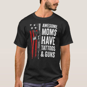 T-shirt Fantastiques Moms Ont Tatouages Et Armes À Feu Fem