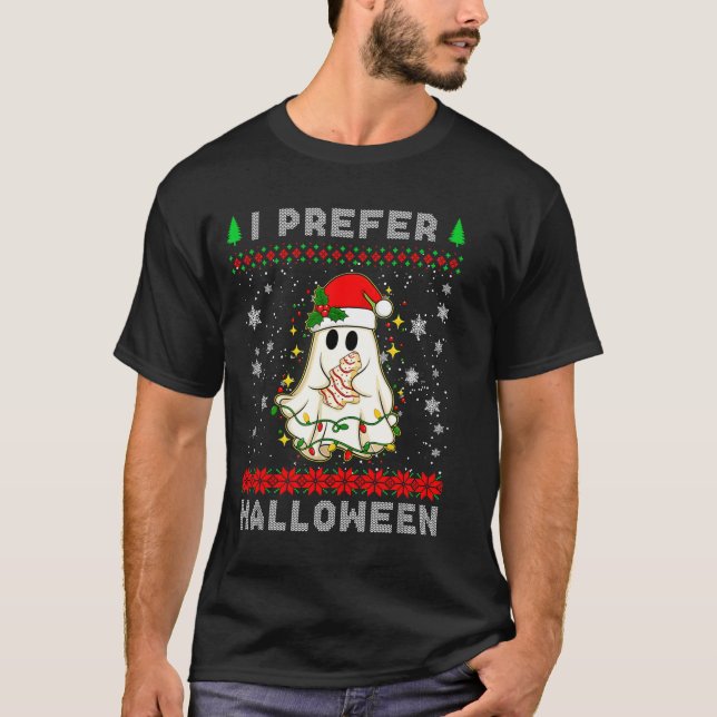 T-shirt Fantôme de Noël Je Préfère Halloween Noël Moche Ho (Devant)