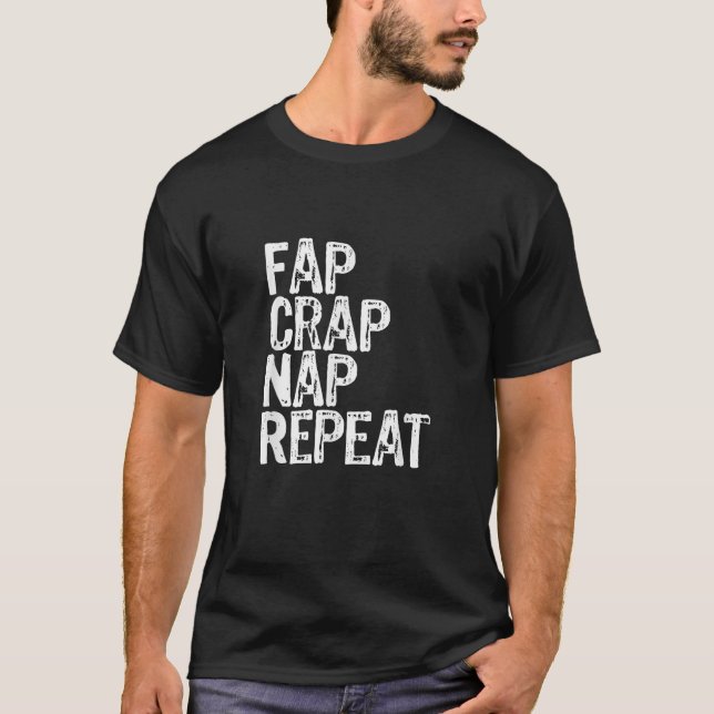 T-shirt Fap Crap Nap Funky Masturbation (Devant)
