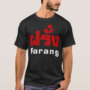 T-shirt Farang ♦ Étranger dans un script en thaï ♦