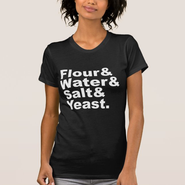 T-shirt Farine & Eau & Sel & Levure | Ingrédients pour pai (Devant)