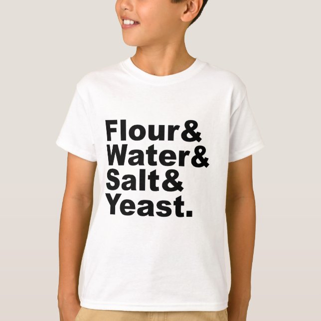 T-shirt Farine & Eau & Sel & Levure | Ingrédients pour pai (Devant)