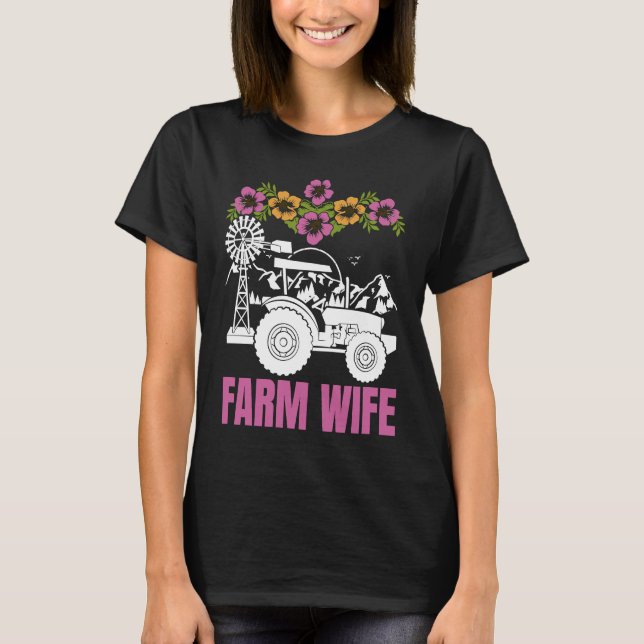 T-shirt Farm Wife tractors Farmer Farming Tractor (Devant)