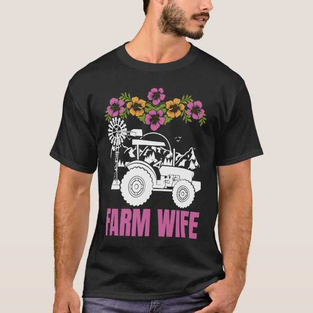 T-shirt Farm Wife tractors Farmer Farming Tractor (Devant)