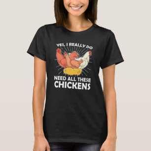T-shirt Farmer Bird Oui, j'ai vraiment besoin de ces poul