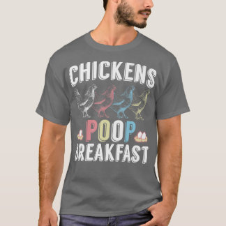 T-shirt Farmer Egg Chickens Poop Breakfast 