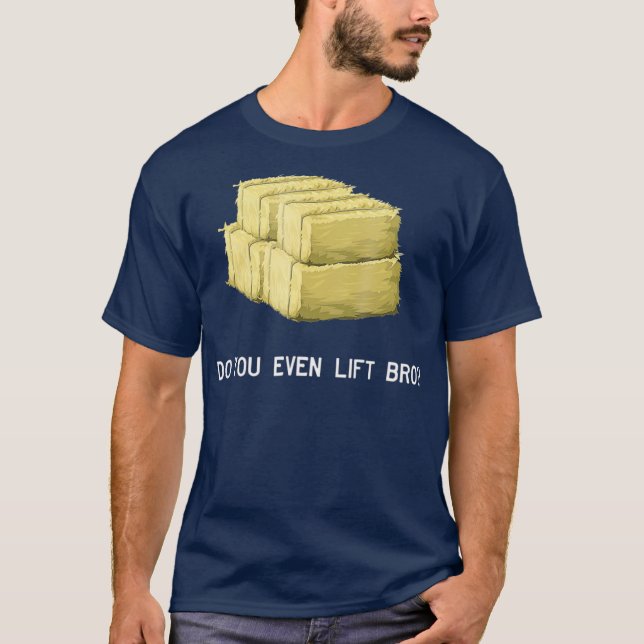 T-shirt Farmer Lift Bro Funny Hay Bale Exercice d'agricult (Devant)