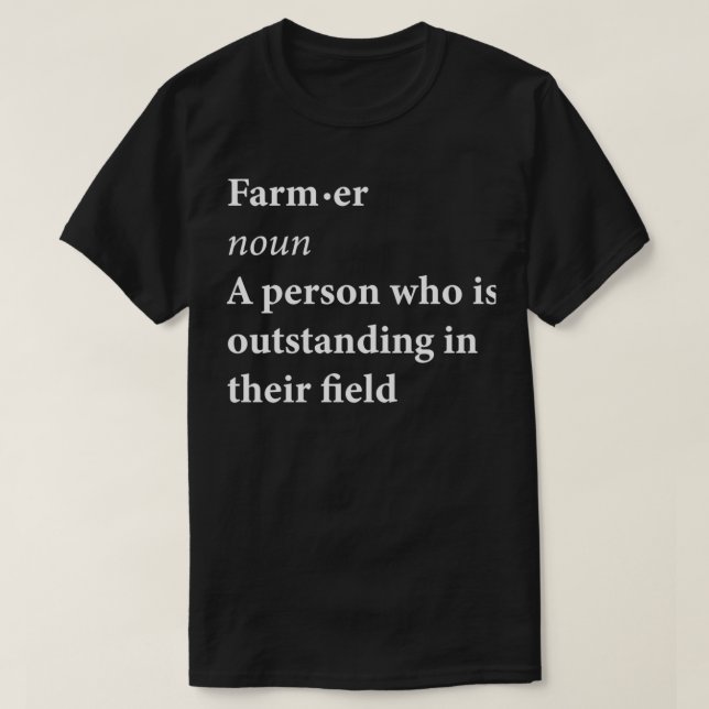 T-shirt Farmer Noun Une Personne Qui Est Exceptionnelle Da (Design devant)