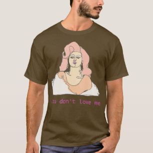 T-shirt Farrah Moan Tu ne m'aimes pas Drag Queen Merch