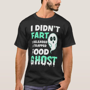 T-shirt Fart Joke Halloween Food Ghost Costume