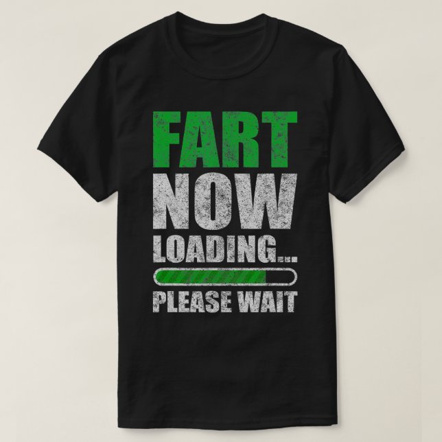 T-shirt Fart Now Loading Dad Jokes For Men Funny Fart Joke (Design devant)