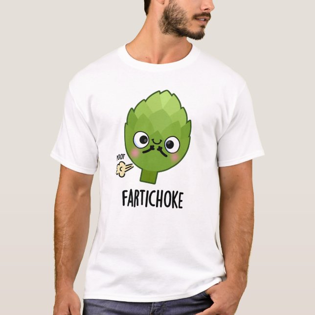 T-shirt Fartichoke Funny Farting Artichoke Pun (Devant)