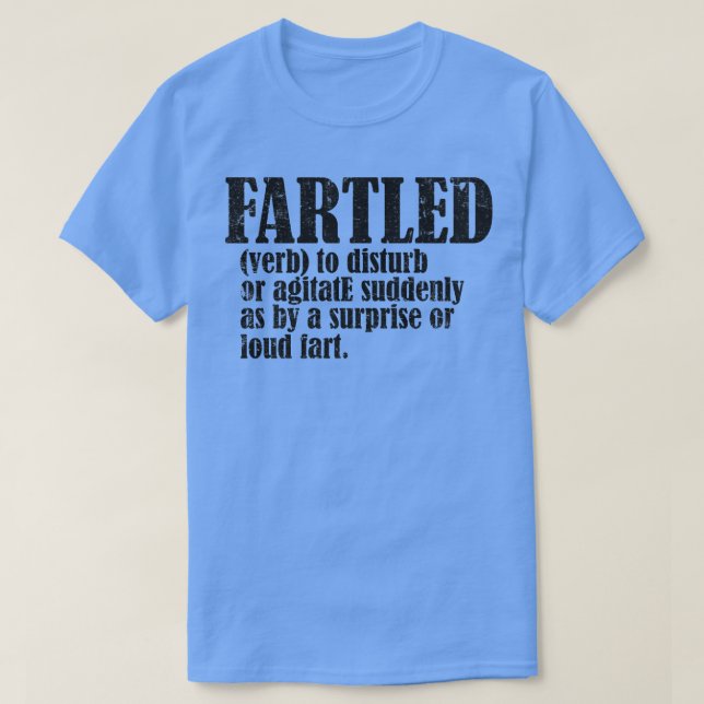 T-shirt Fartled signifiant offensant drôle humour adulte 8 (Design devant)