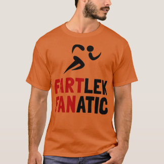 T-shirt Fartlek Fanatic