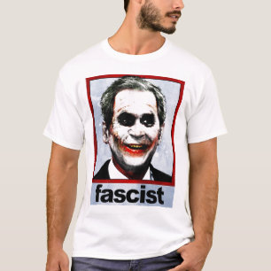 T-SHIRT FASCISTE DE BUSH