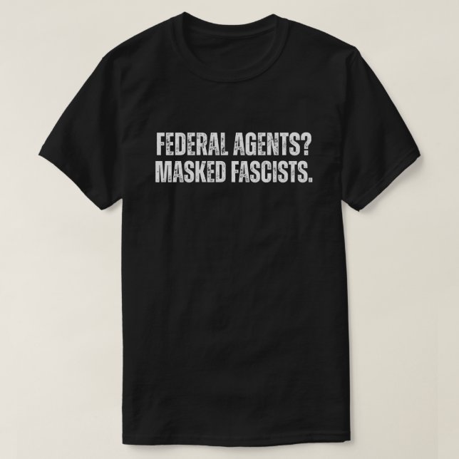 T-shirt Fascistes Masqués, Protestation contre l'ICE (Design devant)