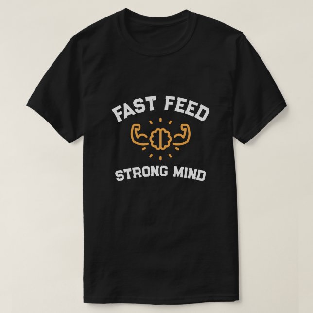 T-shirt Fast Feed Strong Mind Fitness (Design devant)