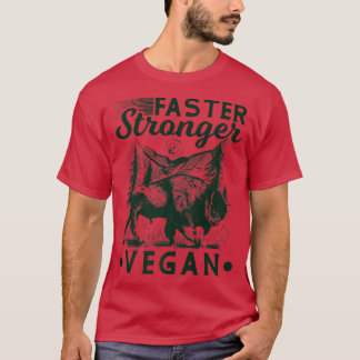 T-shirt Faster Stronger Vegan Fitness Bison Vegetarian 