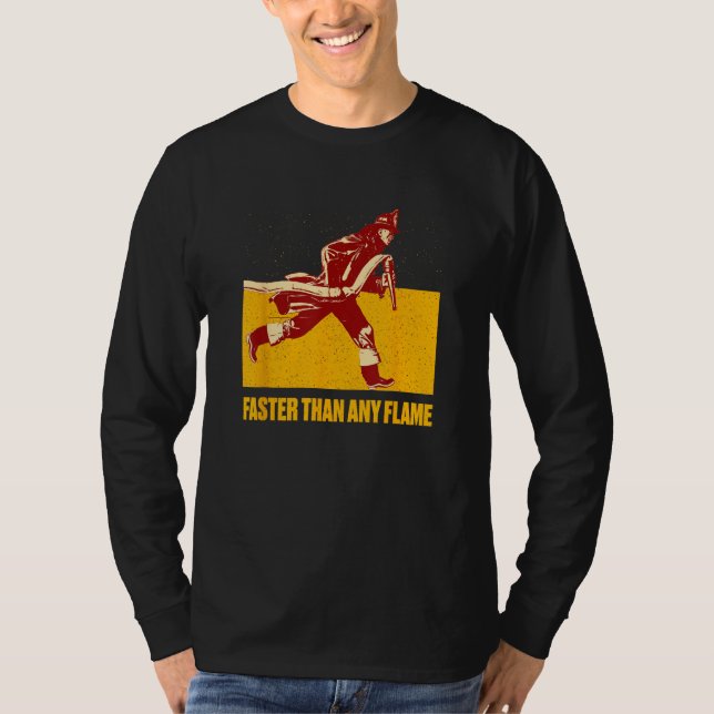 T-shirt Faster Than Flame Firefighter First Responders Fir (Devant)