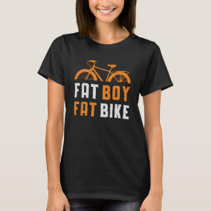 T-shirt Fat Boy Fat Vélo Vélo VTT Vélo VTT Vélo VTT VTT VT