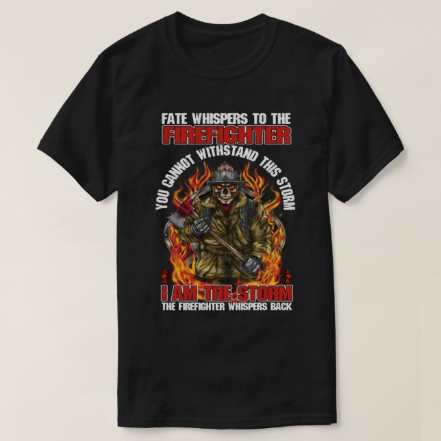 T-shirt Fate Whispers to The Firefighter (Design devant)