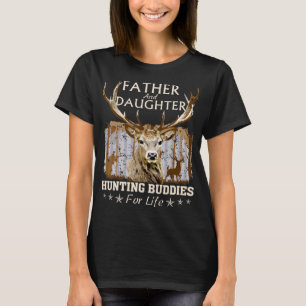 T-shirt Father and Daughter Hunting Buddies For Life  Gift