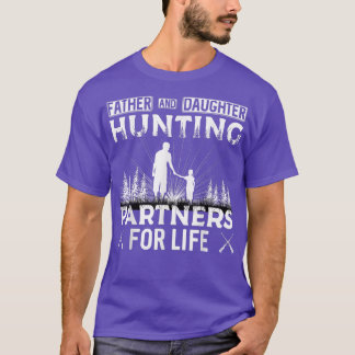 T-shirt Father and Daughter Hunting Partners For Life Fath