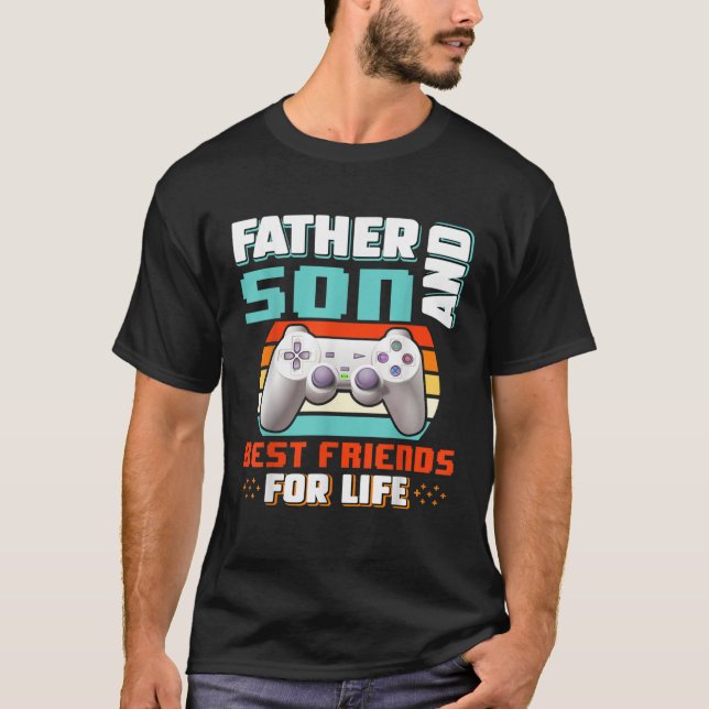 T-shirt Father And Son Best Friends For Life Father s Day  (Devant)