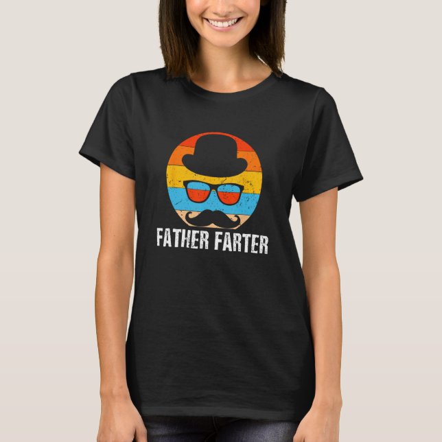 T-shirt Father Farter Gross Joke Pun  Fathers Day (Devant)