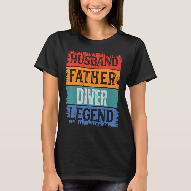 T-shirt Father Husband DIVER Legend Proud Dad  Retro Papa (Devant)