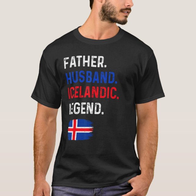 T-shirt Father Husband Icelandic Legend Proud Dad Iceland  (Devant)