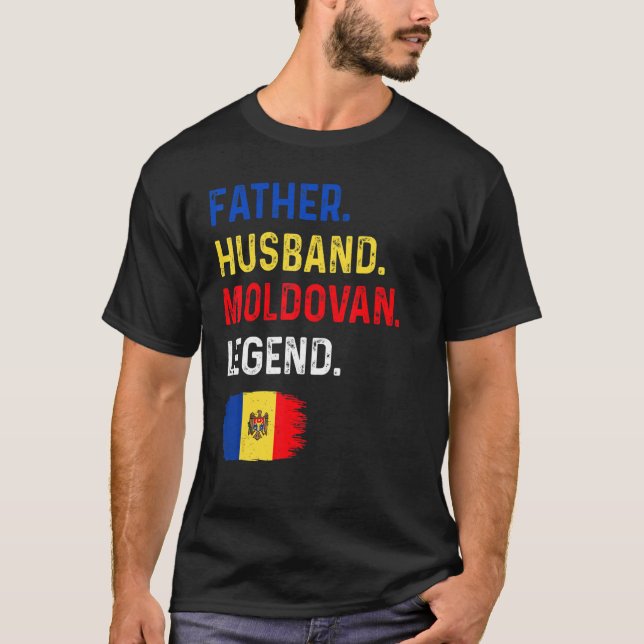 T-shirt Father Husband Moldovan Legend Proud Dad Moldova F (Devant)