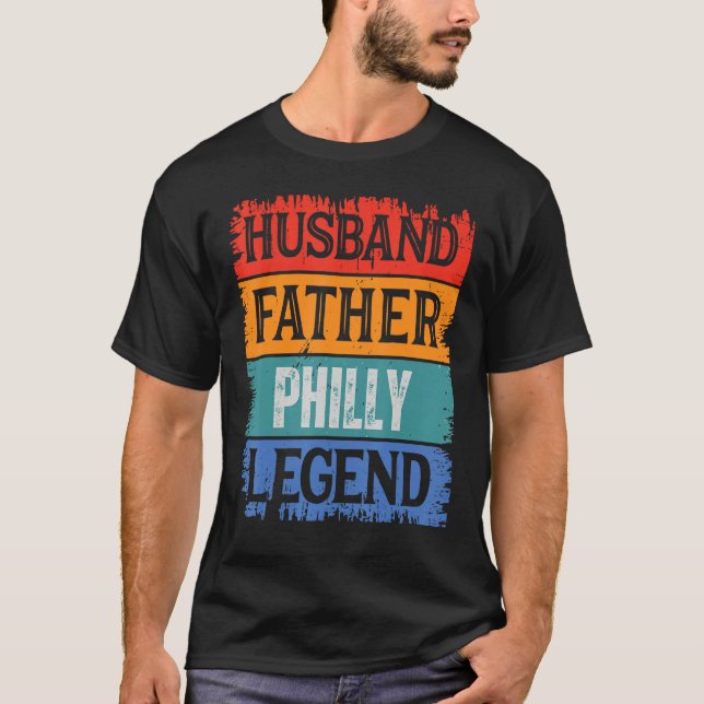 T-shirt Father Husband PHILLY Legend Proud Dad  Retro Papa (Devant)