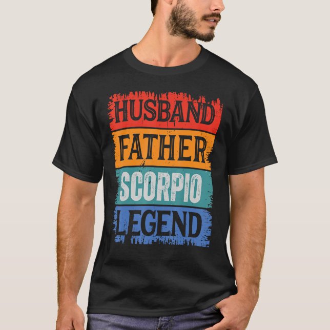 T-shirt Father Husband SCORPIO Legend Proud Dad  Retro Pap (Devant)