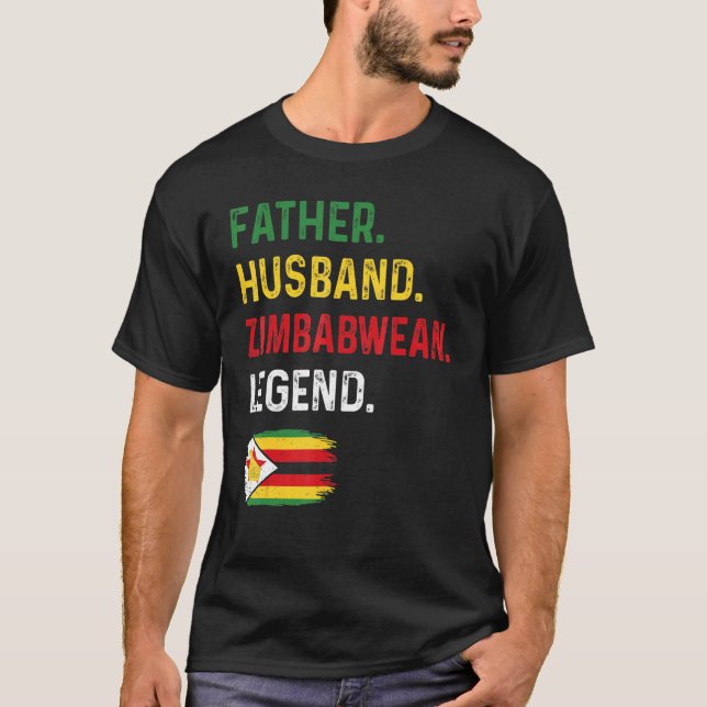 T-shirt Father Husband Zimbabwean Legend Proud Dad Zimbabw (Devant)