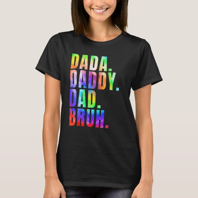 T-shirt Father s Day 2023 Dada Daddy Dad Bruh Tie Dye Dad  (Devant)