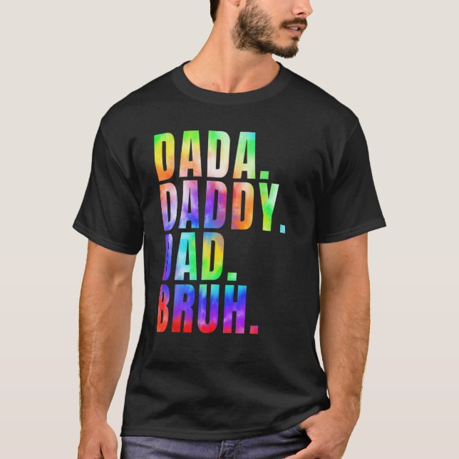 T-shirt Father s Day 2023 Dada Daddy Dad Bruh Tie Dye Dad  (Devant)