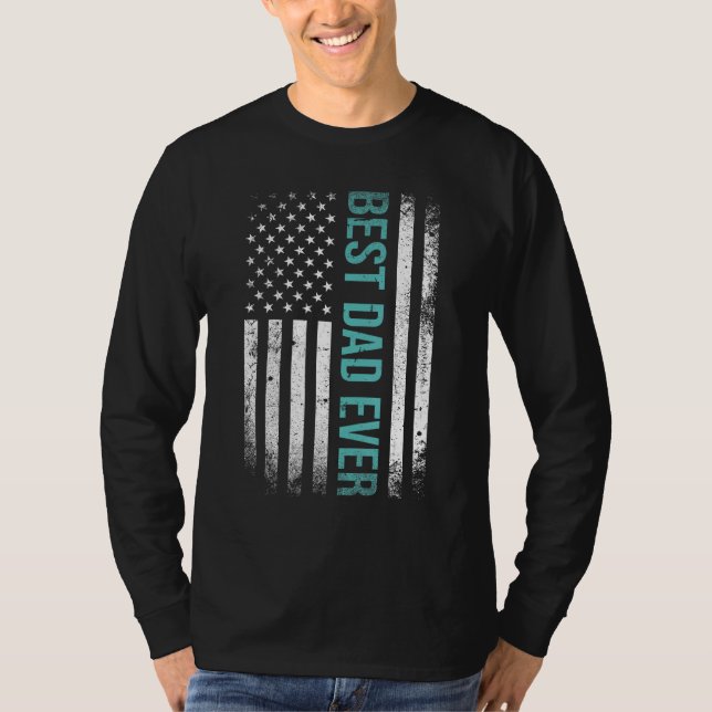 T-shirt Father s day Best dad ever with US american flag 3 (Devant)