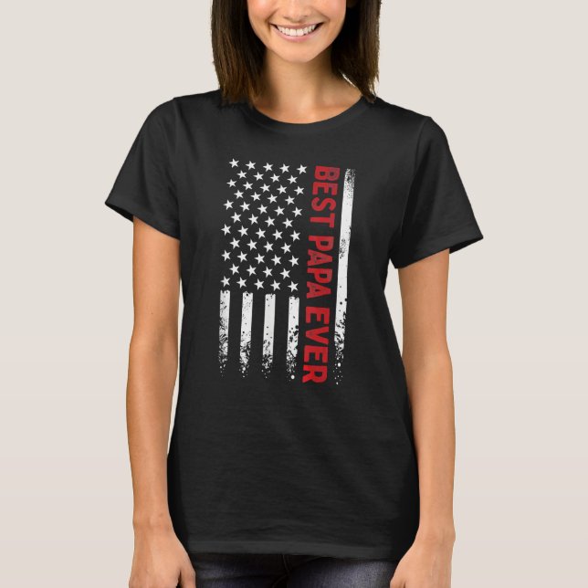 T-shirt Father s Day Best Papa Ever with US American Flag  (Devant)