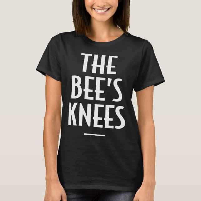 T-shirt Father s Day or Mother s Day   The Bee s Knees (Devant)