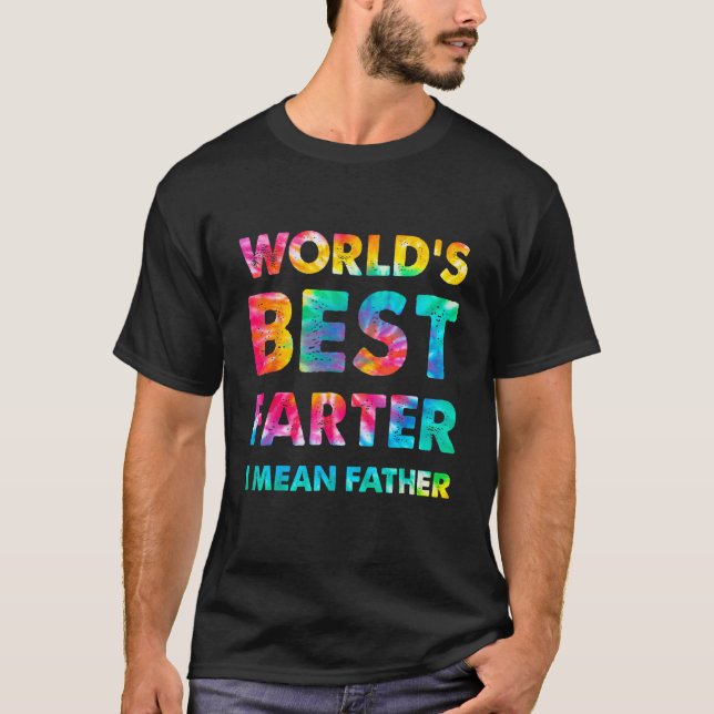 T-shirt Father s Day Retro Dad World s Best Farter I Mean  (Devant)