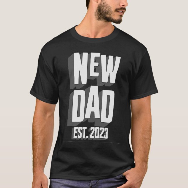 T-shirt Father to be 2023 New Dad Est 2023 Future Dad 2023 (Devant)